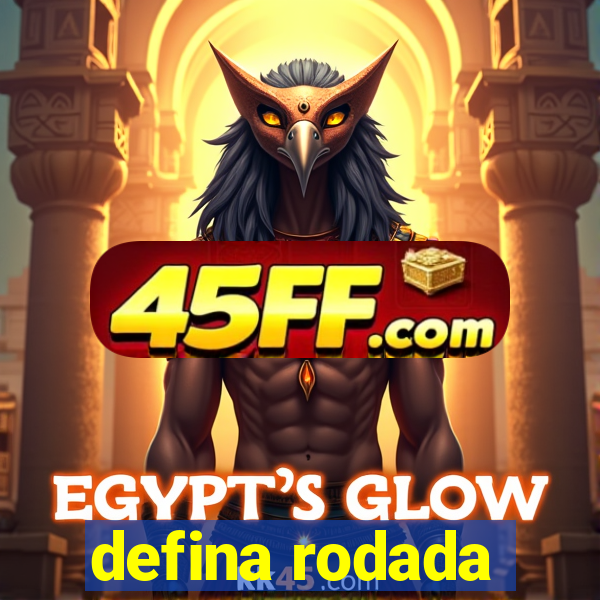 defina rodada